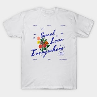 Spread love everywhere T-Shirt